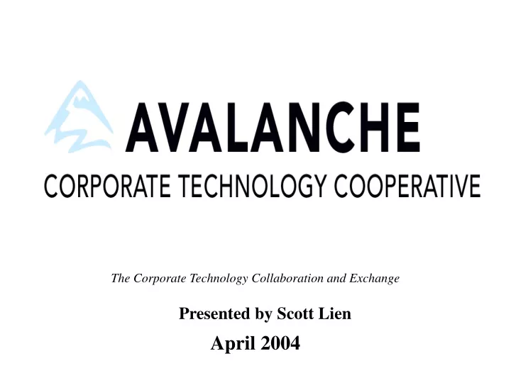 the corporate technology collaboration and exchange april 2004