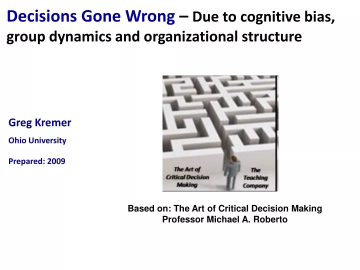 decisions gone wrong due to cognitive bias group