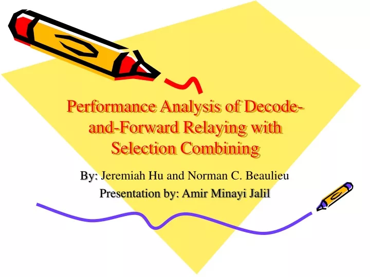 performance analysis of decode and forward relaying with selection combining