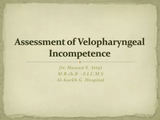 Assessment  of Velopharyngeal Incompetence