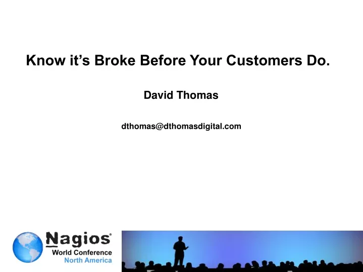 know it s broke before your customers do