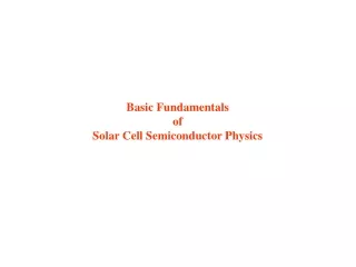 Basic Fundamentals of Solar Cell Semiconductor Physics
