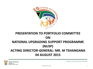 PRESENTATION TO PORTFOLIO COMMITTEE ON NATIONAL UPGRADING SUPPORT PROGRAMME  (NUSP)
