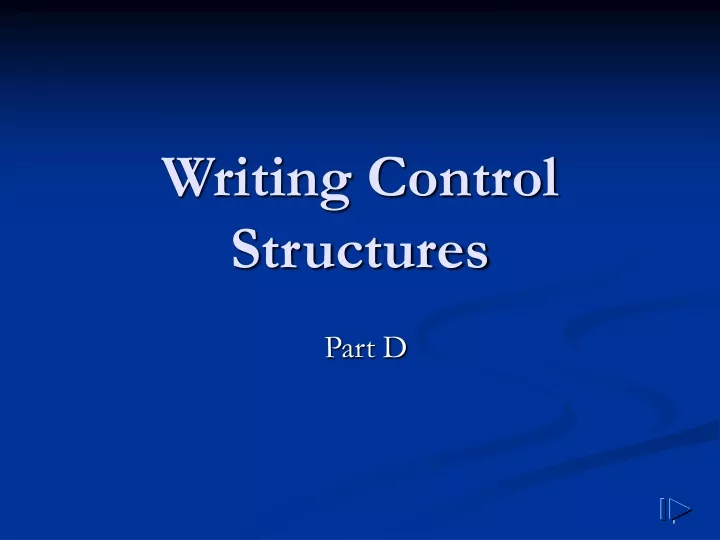 writing control structures