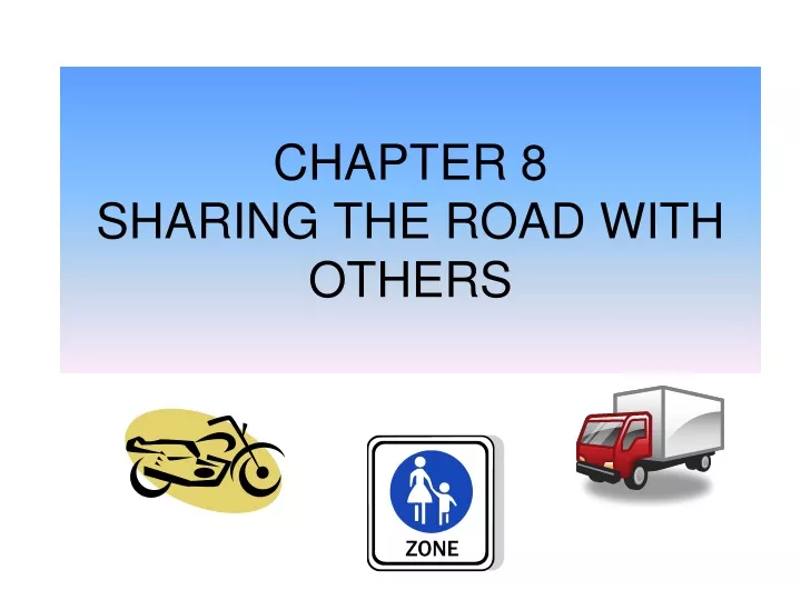 chapter 8 sharing the road with others