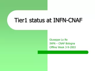 Tier1 status at INFN-CNAF