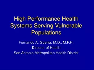High Performance Health Systems Serving Vulnerable Populations