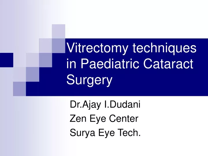 vitrectomy techniques in paediatric cataract surgery