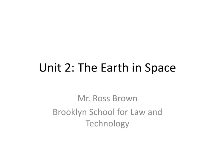 unit 2 the earth in space