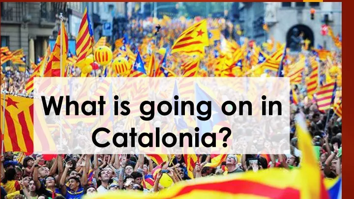 what is going on in catalonia