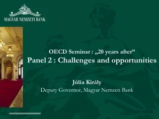 OECD Seminar : „20 years after” Panel 2 : Challenges and opportunities