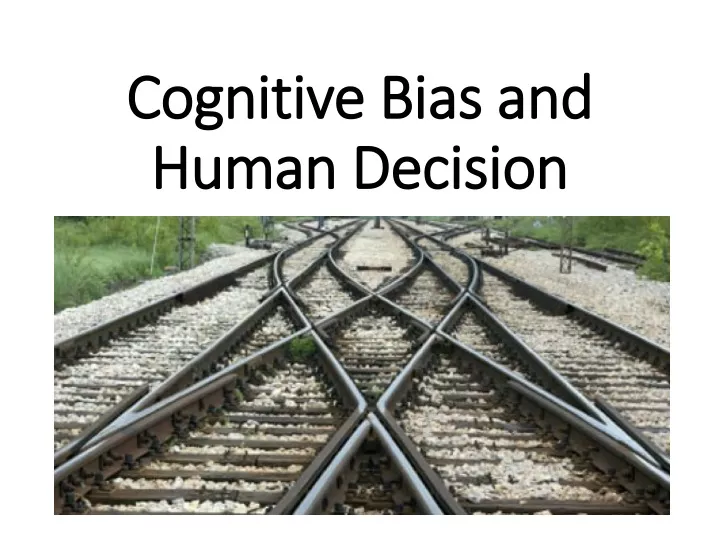 cognitive bias and human decision