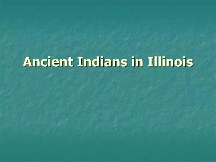 ancient indians in illinois