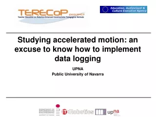 Studying accelerated motion: an excuse to know how to implement data logging