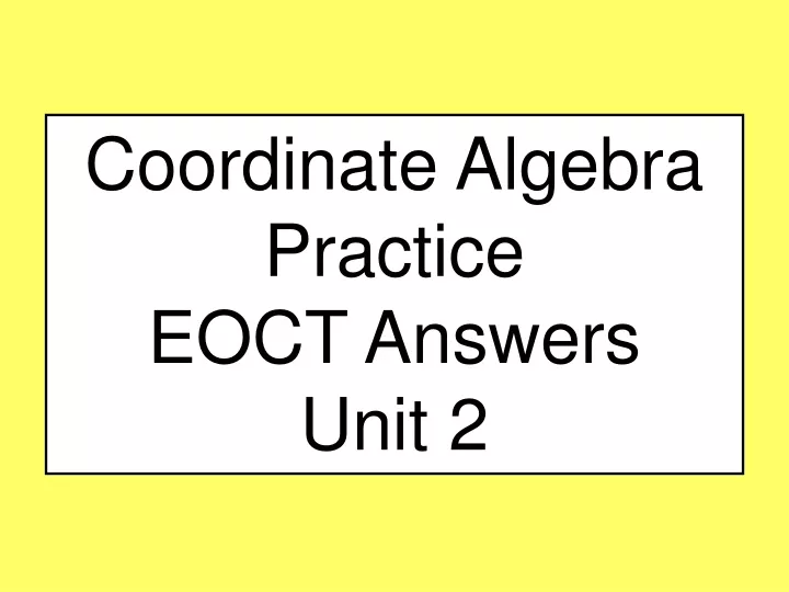 coordinate algebra practice eoct answers unit 2