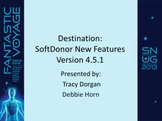 Destination:  SoftDonor New Features Version 4.5.1