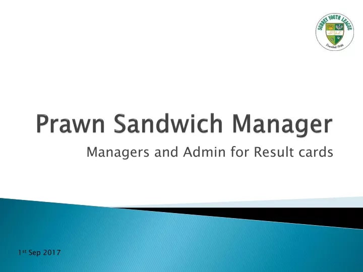 prawn sandwich manager
