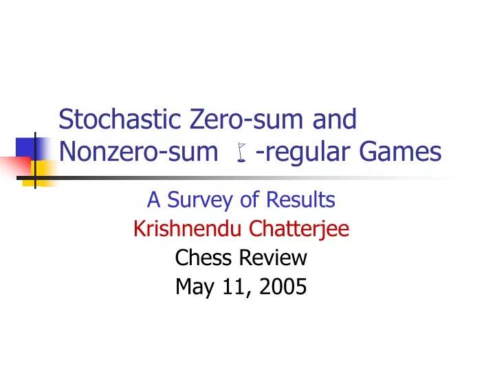 stochastic zero sum and nonzero sum regular games