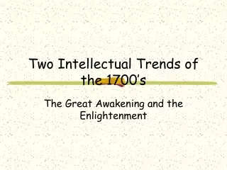 Two Intellectual Trends of the 1700’s