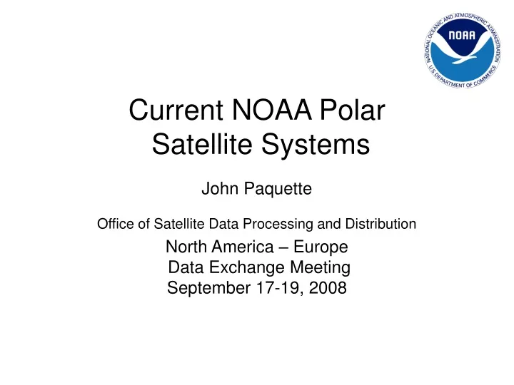 current noaa polar satellite systems john
