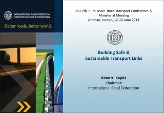 IRU 7th  Euro-Asian  Road Transport Conference &amp; Ministerial Meeting
