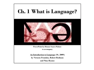 Ch. 1 What is Language?