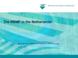 The RBMP in the Netherlands