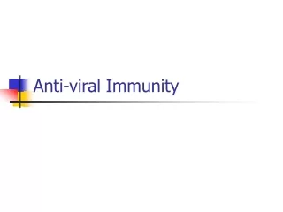 Anti-viral Immunity