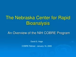 The Nebraska Center for Rapid  Bioanalysis