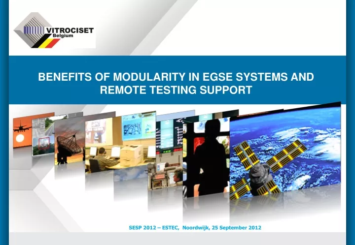 benefits of modularity in egse systems and remote