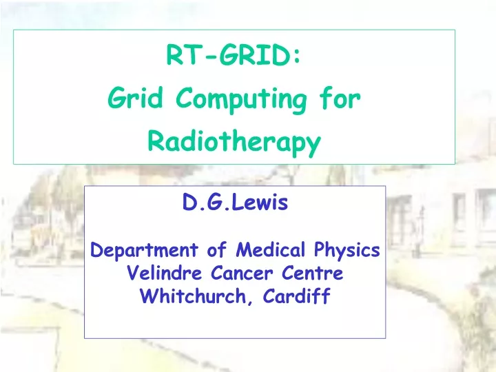 rt grid grid computing for radiotherapy
