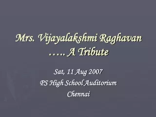 Mrs. Vijayalakshmi Raghavan  ….. A Tribute