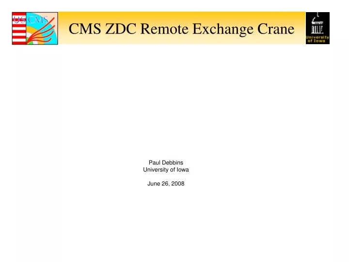 cms zdc remote exchange crane