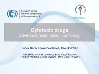 Cytotoxic drugs  adverse effects ,  risks , monitoring
