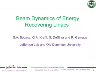 Beam Dynamics of Energy Recovering Linacs