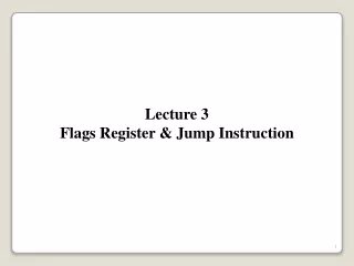 Lecture 3 Flags Register &amp; Jump Instruction