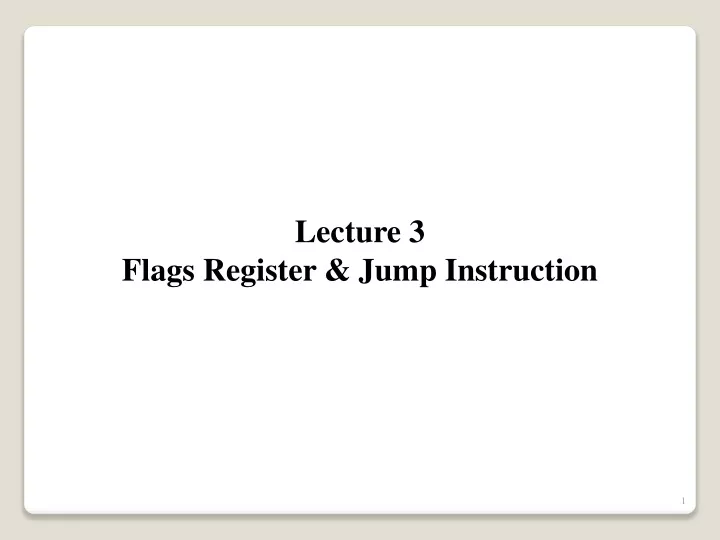 lecture 3 flags register jump instruction