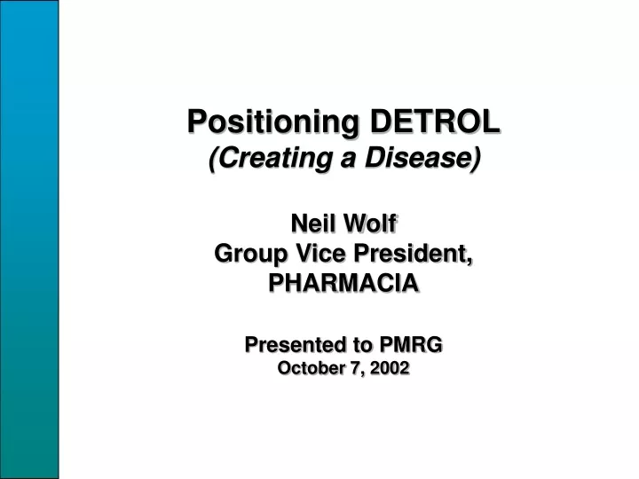 positioning detrol creating a disease neil wolf