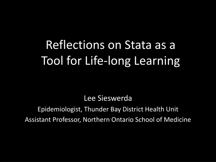 reflections on stata as a tool for life long learning