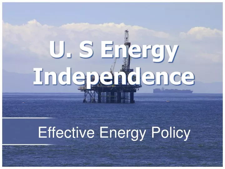 u s energy independence