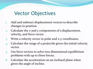 Vector Objectives