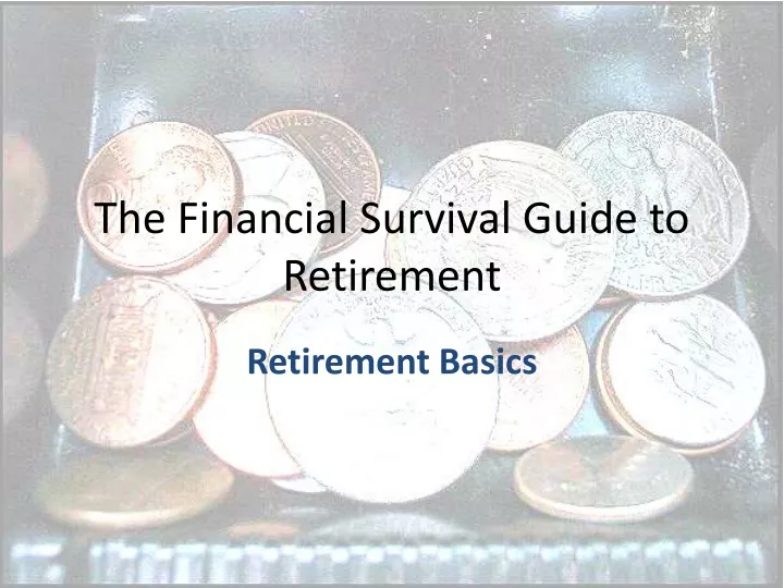 the financial survival guide to retirement