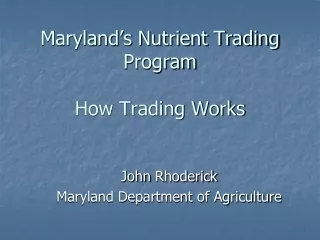 Maryland’s Nutrient Trading Program  How Trading Works