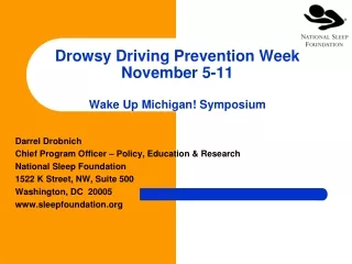 Drowsy Driving Prevention Week November 5-11 Wake Up Michigan! Symposium