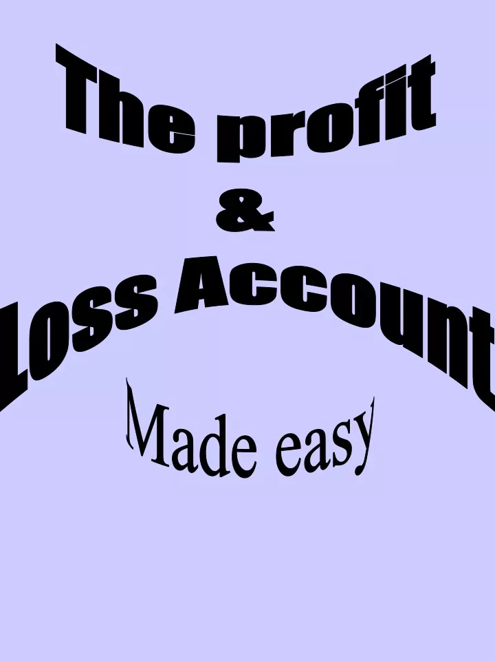 the profit loss account
