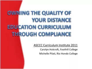 Owning the quality of your distance education curriculum through compliance