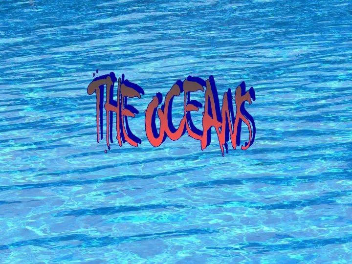 the oceans