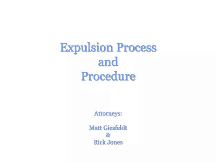 expulsion process and procedure