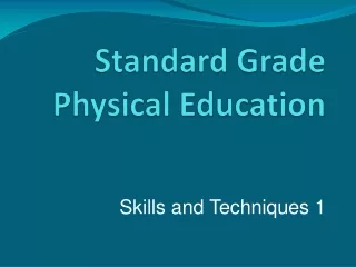 Standard Grade  Physical Education