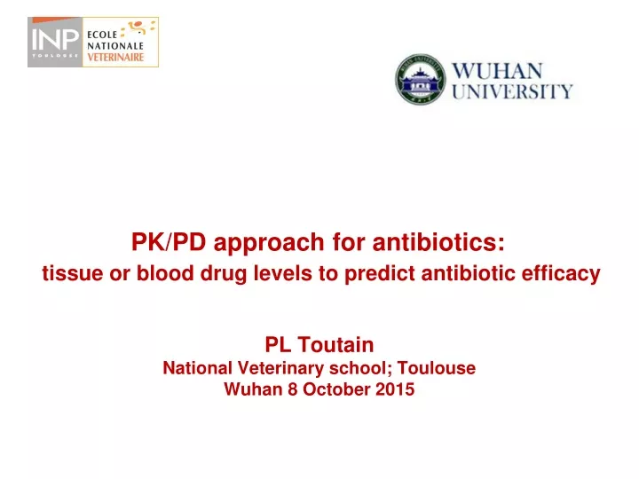 pk pd approach for antibiotics tissue or blood drug levels to predict antibiotic efficacy